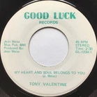 Tony Valentine My Heart And Soul Belongs To You VG+ Rock & Roll Good Luck 45