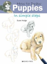 How to Draw Puppies in Simple Steps, Paperback by Hodge, Susie, Brand New, Fr...