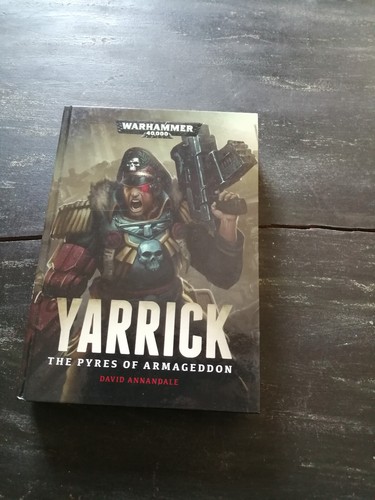Yarrick: The Pyres of Armageddon Hardcover 1st. Ed. Warhammer 40K NEW