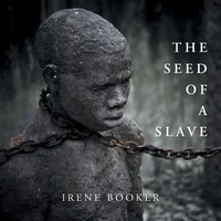 Irene Booker | The Seed Of A Slave | Taschenbuch | Englisch (2012) | Xlibris