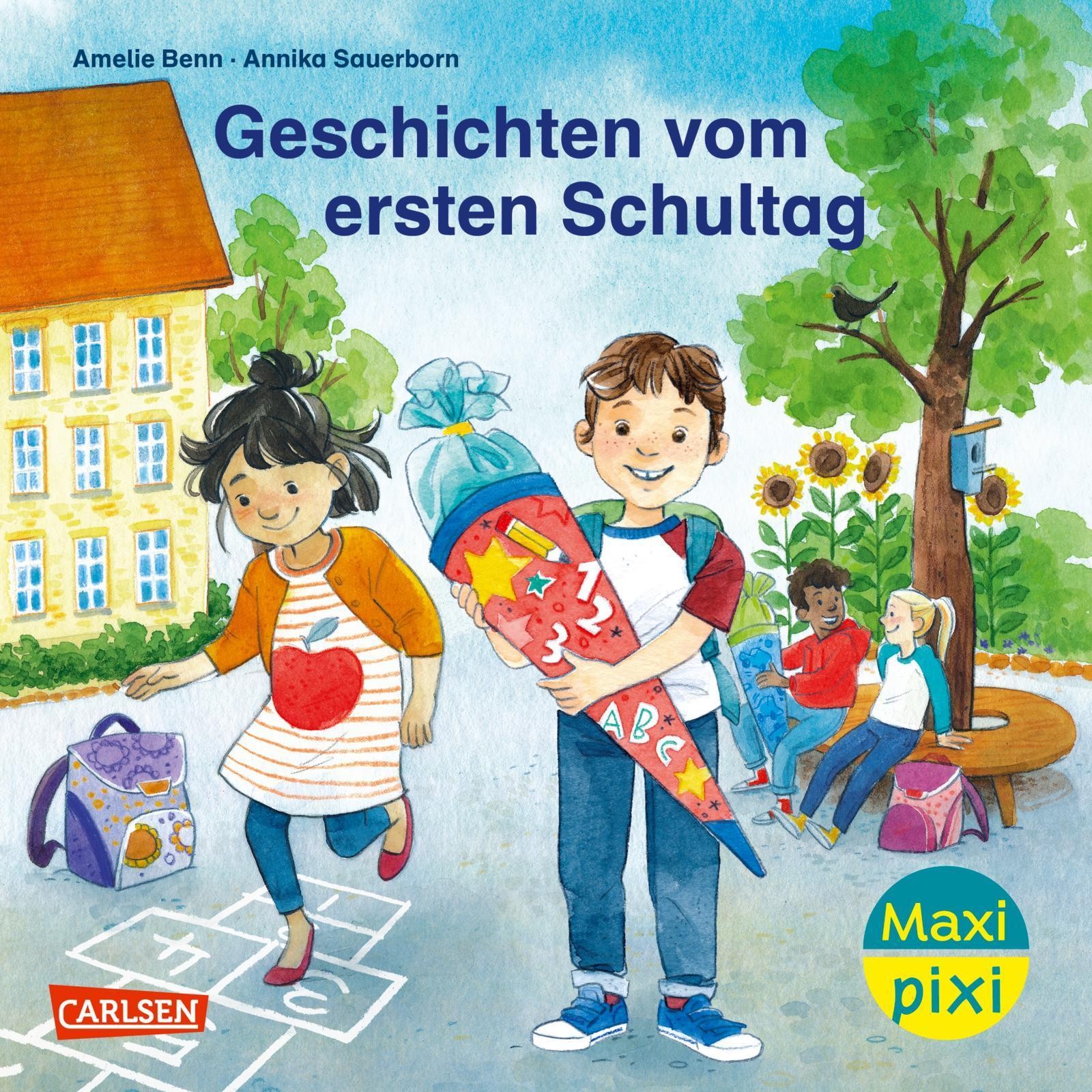 Geschichten vom ersten Schultag Amelie Benn