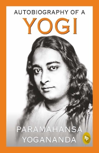Paramahansa Yogananda Autobiography of a Yogi (Tascabile)