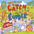 Catch the Cuddle by Mike Smith (Paperback, 2015)