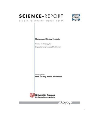 Plasma Technology for Deposition and Surface Modification, Hossain, Mohammad Mok