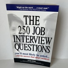 250 Job Interview Questions:You'll Most Likely Be Asked..and the Answers..Veruki