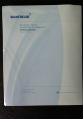 WebFOCUS 7 developer studio application development version 7 release 1 