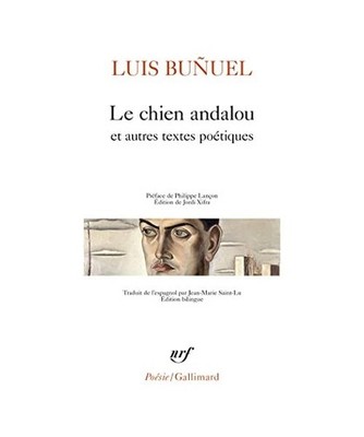 Le chien andalou et autres textes poétiques, Buñuel, Luis
