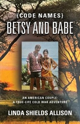 Linda Shields Allison {Code Names} Betsy and Babe (Paperback) (UK IMPORT)
