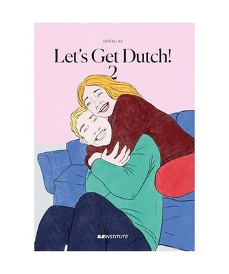 Let's get Dutch!: The fun, fast & efficient way [A2], Thoenes, Annelies; Samson,