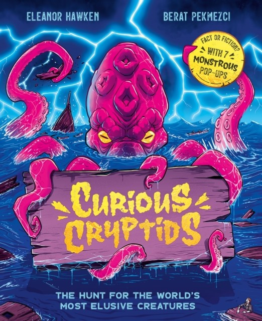 Curious Cryptids by Eleanor Hawken (Hardback Book)