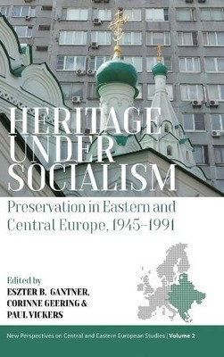 Eszter Gantner Heritage under Socialism (Paperback) (UK IMPORT)