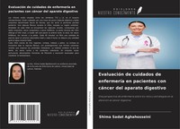 EvaluacióN De Cuidados De EnfermeríA En Pacientes Con CáNcer Del Aparato Digesti