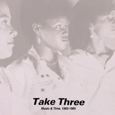 Take Three Music & Time, 1983-1985 (Vinyl) 12'' Album