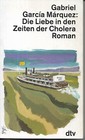 Die Liebe in den Zeiten der Cholera : Roman von Gabriel Garcia Márquez