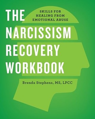 The Narcissism Recovery Workbook: S..., Stephens, Brend