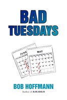 Bob Hoffmann | Bad Tuesdays | Taschenbuch | Englisch (2008) | Xlibris
