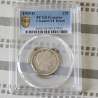 1909-O Barber Quarter PCGS Genuine Cleaned-VF Detail Silver Coin