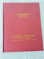 Clarence Nishizu Signed 1991 Oral History CSU Fullerton Japanese American WWII