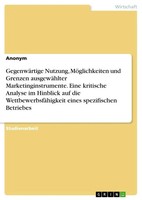 Anonymous | GegenwäRtige Nutzung, MöGlichkeiten Und Grenzen AusgewäHlter...