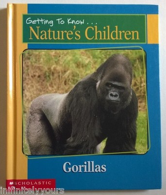 Gorillas & Ants NATURE'S CHILDREN Getting to Know Animals Homeschool Learn NEW
