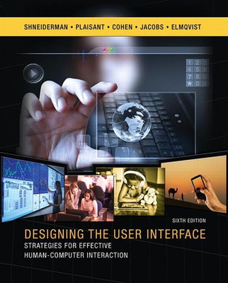 Designing the User Interface: Strategies for Effective Human-Computer Intera...