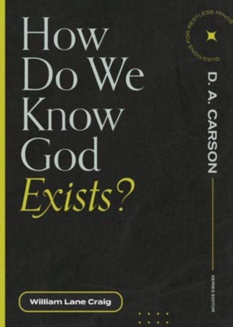 How Do We Know God Exists? by William Lane Craig (Paperback Book)