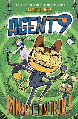 Agent 9: Mind Control! (Agent 9) by Burks, James [Hardback]