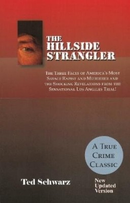 Ted Schwarz Hillside Strangler (Taschenbuch)
