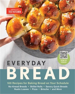 Everyday Bread: 100 Recipes for Baking Bread on Your Schedule (Hardback or Cased