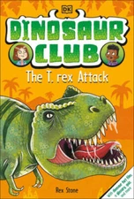 Dinosaur Club: The T-Rex Attack - Paperback By Stone, Rex - VERY GOOD
