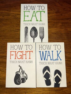 How to Walk, How To Fight, How To Eat -Nhat Hanh Thich, PB 3 Book Lot RW
