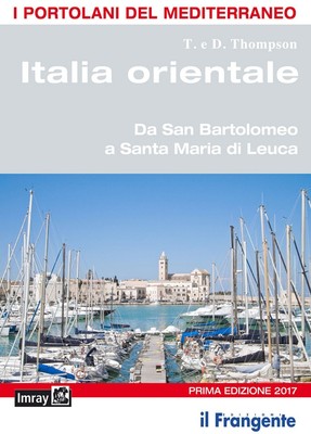 Libri T. Thompson / D. Thompson - Italia Orientale. Da San Bartolomeo A Santa Ma