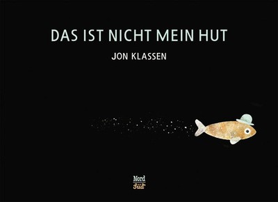 Das ist nicht mein Hut | Jon Klassen | Buch | 40 S. | Deutsch | 2013