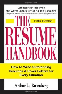 The Resume Handbook: How to Write Outstanding Resumes & Cover Letters for Every