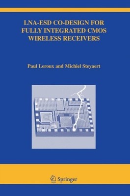 Leroux - LNA-ESD Co-Design for Fully Integrated CMOS Wireless Receiver - X555z