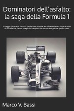 Dominatori dell'asfalto: la saga della formula1: Il Viaggio Epico della Formula