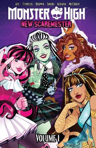Monster High: New Scaremester, Vol. 1 by Jacque Aye, Hannah T... - 9798887242590