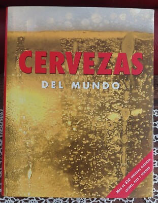Bier der Welt, über 350 klassische Biere, Lagar, Ales y Porters, Spanien.