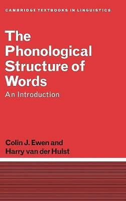 The Phonological Structure of Words An Introduction Ewen van der Hulst Hardback