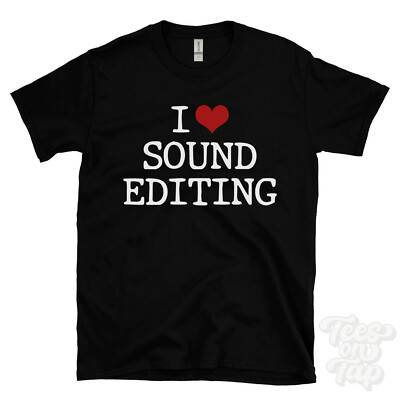 I LOVE SOUND EDITING T-SHIRT Herz Audio Mixing Postproduktion Effekte Film