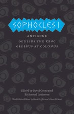 Sophocles I: Antigone, Oedipus the King, Oedi...
