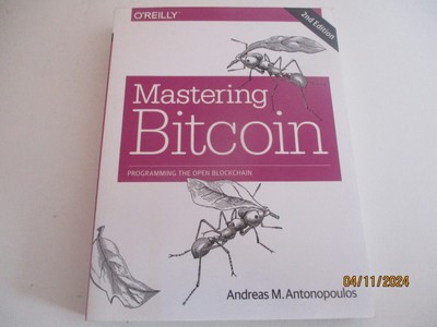 Mastering Bitcoin: Programming The Open Blockchain, 2nd Ed. 2017. Good Condition