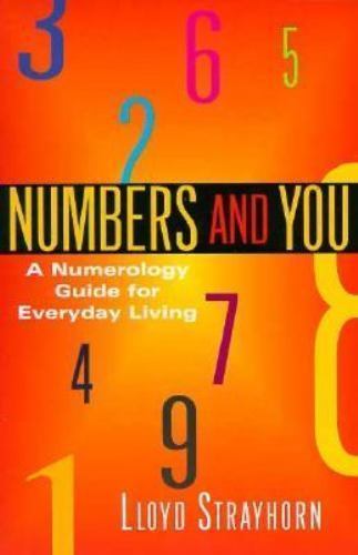 Numbers and You : A Numerology Guide for Everyday Living by Lloyd Strayhorn (1997, Trade ...