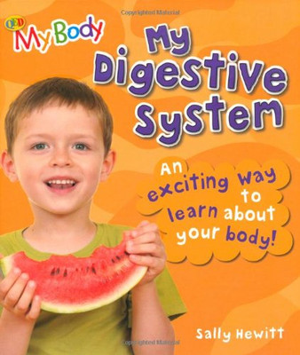 My Digestive System - Hewitt, Sally