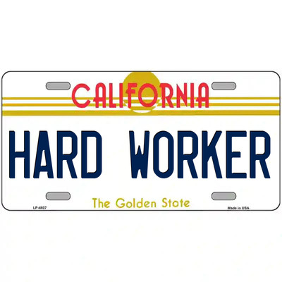 Hard Worker California 24'' X 12'' Large Metal Sign