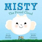 Misty: The Proud Cloud by Hugh Howey (Paperback / softback, 2014)