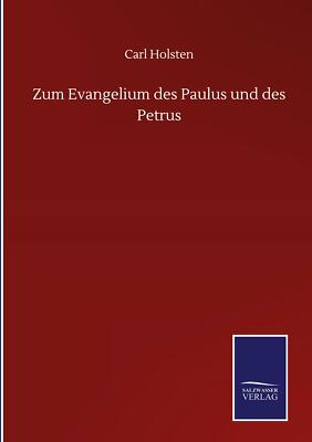 Zum Evangelium des Paulus und des Petrus | Buch | 9783752516258