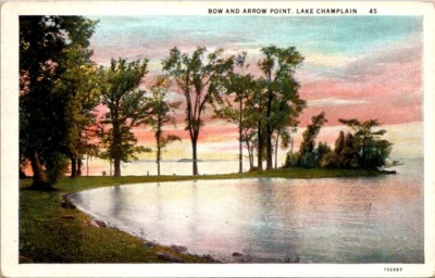 Vintage Postcard Scenic View Bow and Arrow Point Lake Champlain New York NY 9030