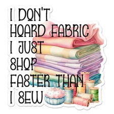 Sewing Hoard Fabric, Vinyl Decal Sticker, Indoor Outdoor, 3 Sizes, 11892