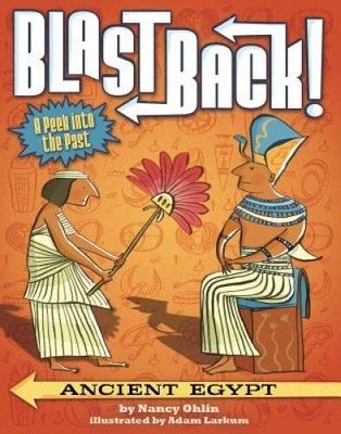 Ancient Egypt (Blast Back!) - Paperback By Ohlin, Nancy - GOOD